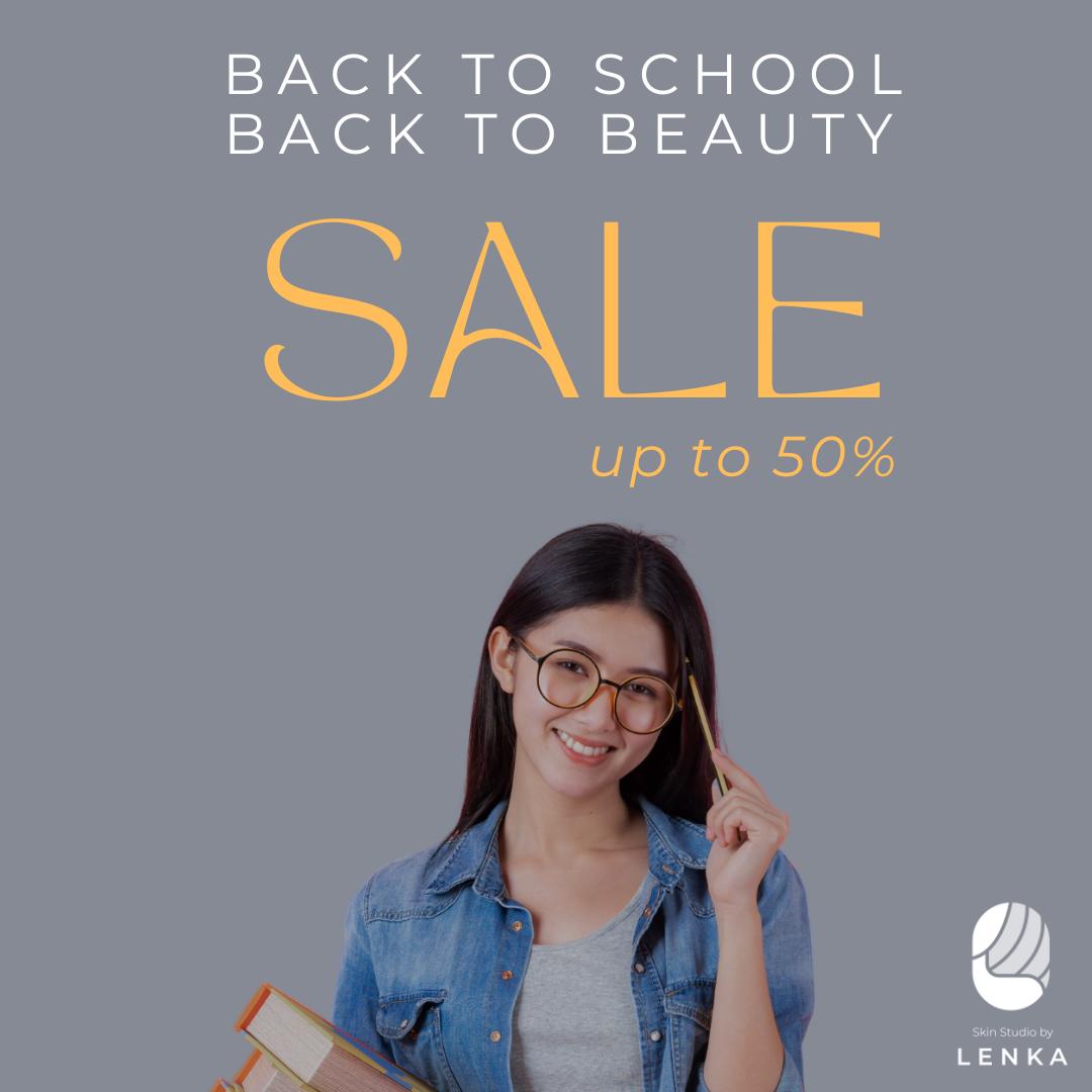 BACK TO SCHOOL – BACK TO BEAUTY